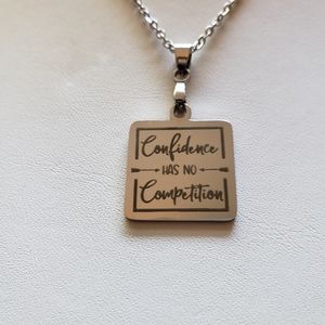 "Confidence Has No Competition" Pendant NK